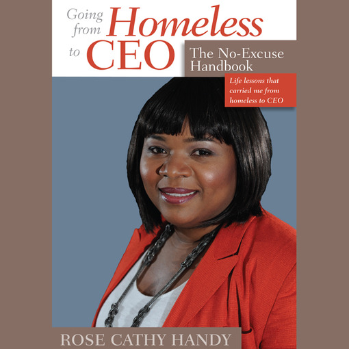 Title details for Going From Homeless to CEO by Rose Cathy Handy - Available
